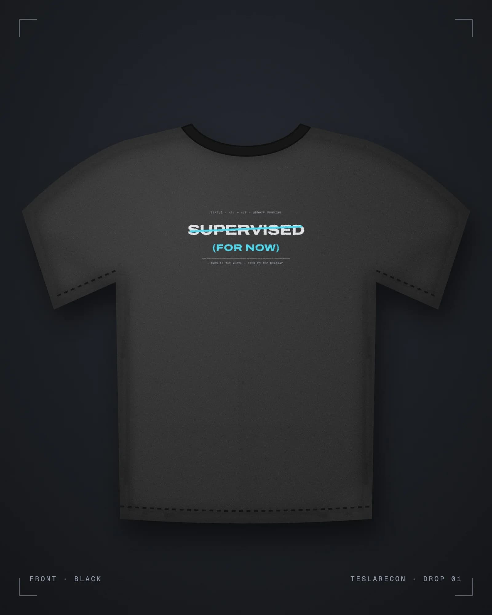Supervised (For Now) Tee